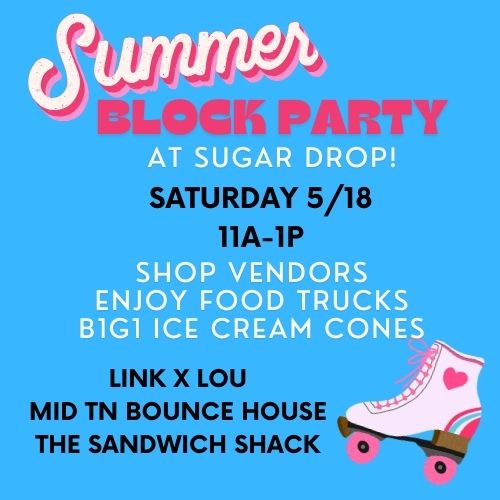 Summer Block Party 5/18 11-1