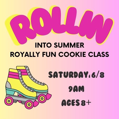 Rollin Into Summer Cookie Cake Class, 6/8 @ 9a